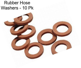 Rubber Hose Washers - 10 Pk