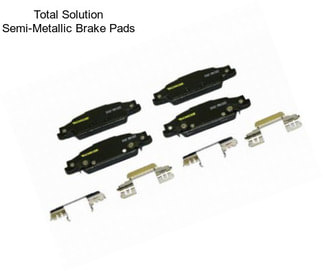 Total Solution Semi-Metallic Brake Pads