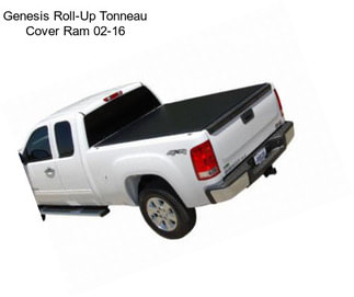 Genesis Roll-Up Tonneau Cover Ram 02-16