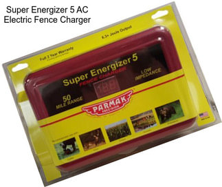 Super Energizer 5 AC Electric Fence Charger