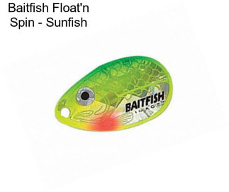 Baitfish Float\'n Spin - Sunfish