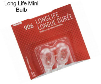 Long Life Mini Bulb
