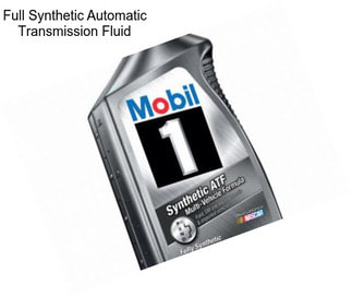 Full Synthetic Automatic Transmission Fluid
