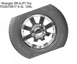 Wrangler SR-A (P) Tire P235/70R17 S XL  OWL