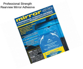 Professional Strength Rearview Mirror Adhesive