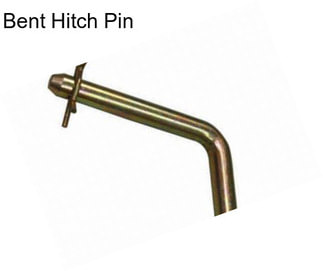 Bent Hitch Pin