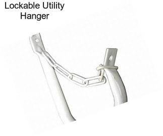 Lockable Utility Hanger