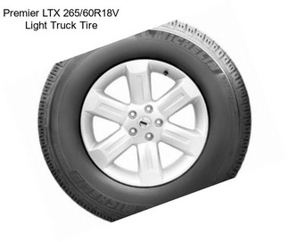 Premier LTX 265/60R18V Light Truck Tire