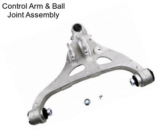 Control Arm & Ball Joint Assembly