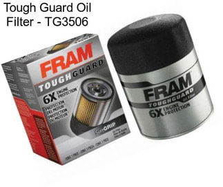 Tough Guard Oil Filter - TG3506