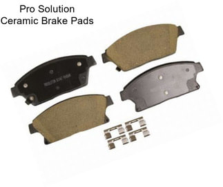 Pro Solution Ceramic Brake Pads