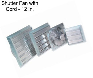 Shutter Fan with Cord - 12 In.