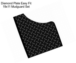 Diamond Plate Easy Fit 19x11 Mudguard Set