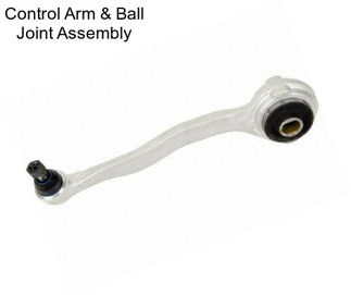 Control Arm & Ball Joint Assembly