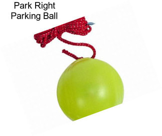 Park Right Parking Ball