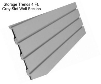 Storage Trends 4 Ft. Gray Slat Wall Section