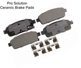 Pro Solution Ceramic Brake Pads