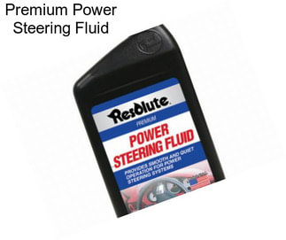 Premium Power Steering Fluid