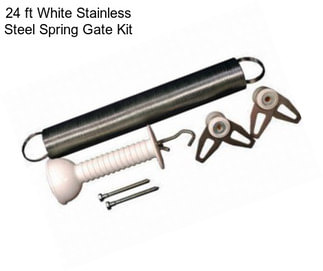 24 ft White Stainless Steel Spring Gate Kit