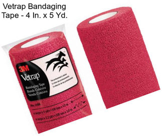 Vetrap Bandaging Tape - 4 In. x 5 Yd.