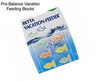 Pro-Balance Vacation Feeding Blocks