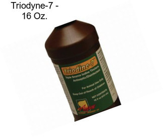 Triodyne-7 - 16 Oz.