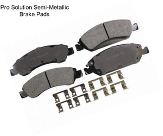 Pro Solution Semi-Metallic Brake Pads