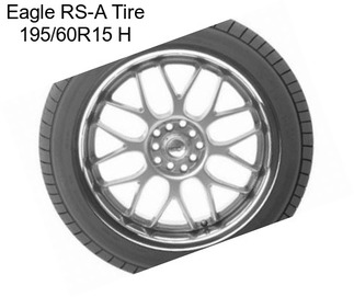 Eagle RS-A Tire 195/60R15 H