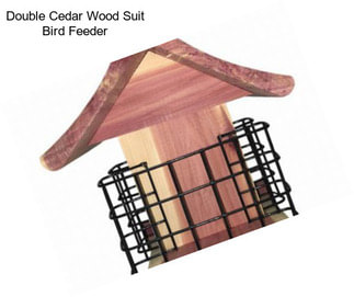 Double Cedar Wood Suit Bird Feeder