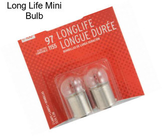 Long Life Mini Bulb