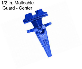1/2 In. Malleable Guard - Center