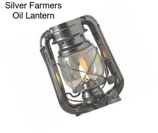 Silver Farmers Oil Lantern
