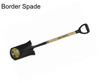 Border Spade