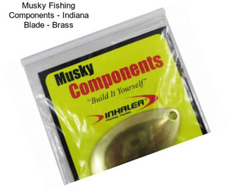 Musky Fishing Components - Indiana Blade - Brass