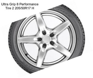 Ultra Grip 8 Performance Tire 2 205/50R17 H