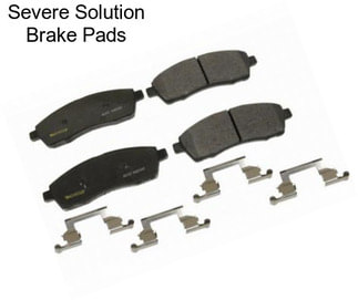 Severe Solution Brake Pads