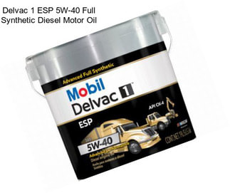 Delvac 1 ESP 5W-40 Full Synthetic Diesel Motor Oil