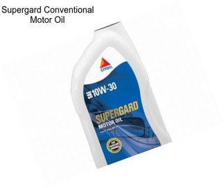 Supergard Conventional Motor Oil