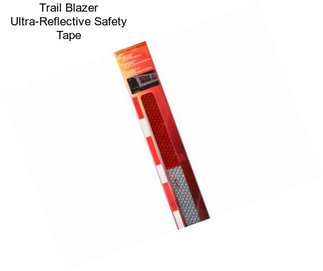 Trail Blazer Ultra-Reflective Safety Tape