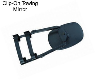 Clip-On Towing Mirror