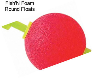 Fish\'N Foam Round Floats
