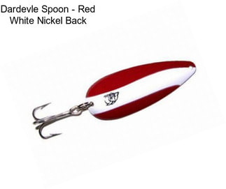 Dardevle Spoon - Red White Nickel Back