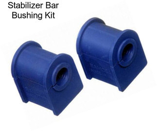 Stabilizer Bar Bushing Kit