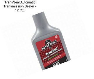 TransSeal Automatic Transmission Sealer - 12 Oz.