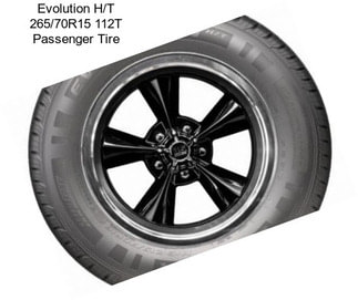 Evolution H/T 265/70R15 112T Passenger Tire