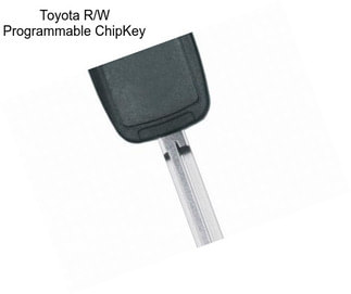 Toyota R/W Programmable ChipKey