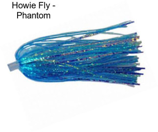 Howie Fly - Phantom