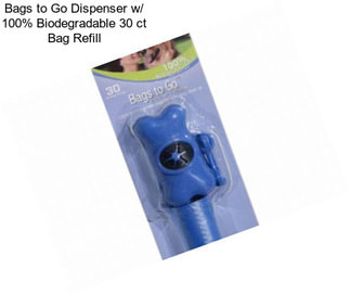 Bags to Go Dispenser w/ 100% Biodegradable 30 ct Bag Refill