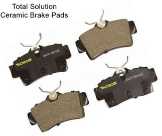 Total Solution Ceramic Brake Pads