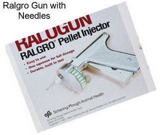 Ralgro Gun with Needles
